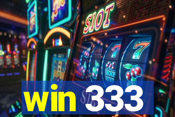win 333